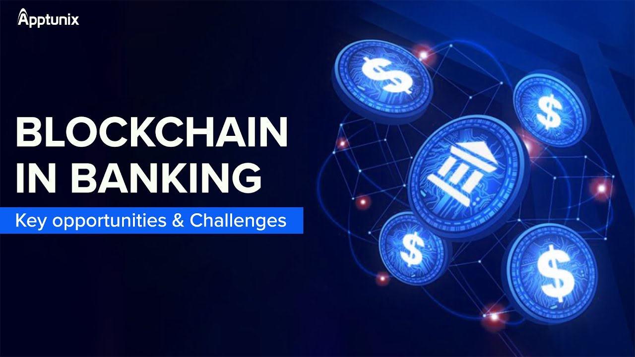 Blockchain in Banking - Key Opportunities and Challenges | Blockchain Revolution