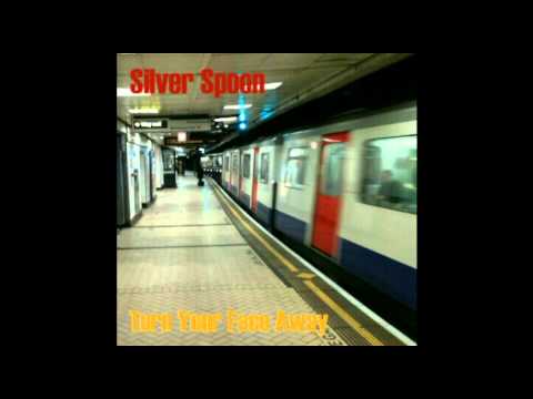 Silver Spoon / Turn Your Face Away (audio only)