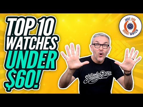 Top Ten Watches Under $60! Casio, Timex, Cadisen, Pagani, Vostok etc