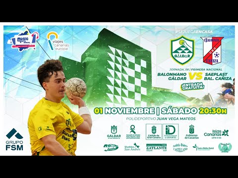 Balonmano Gáldar Gran Canaria - Saeplast Cañiza · Balonmano Primera nacional 2025 -2026