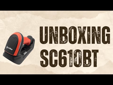 Unboxing: SC610BT 2D Industrial Barcode Scanner
