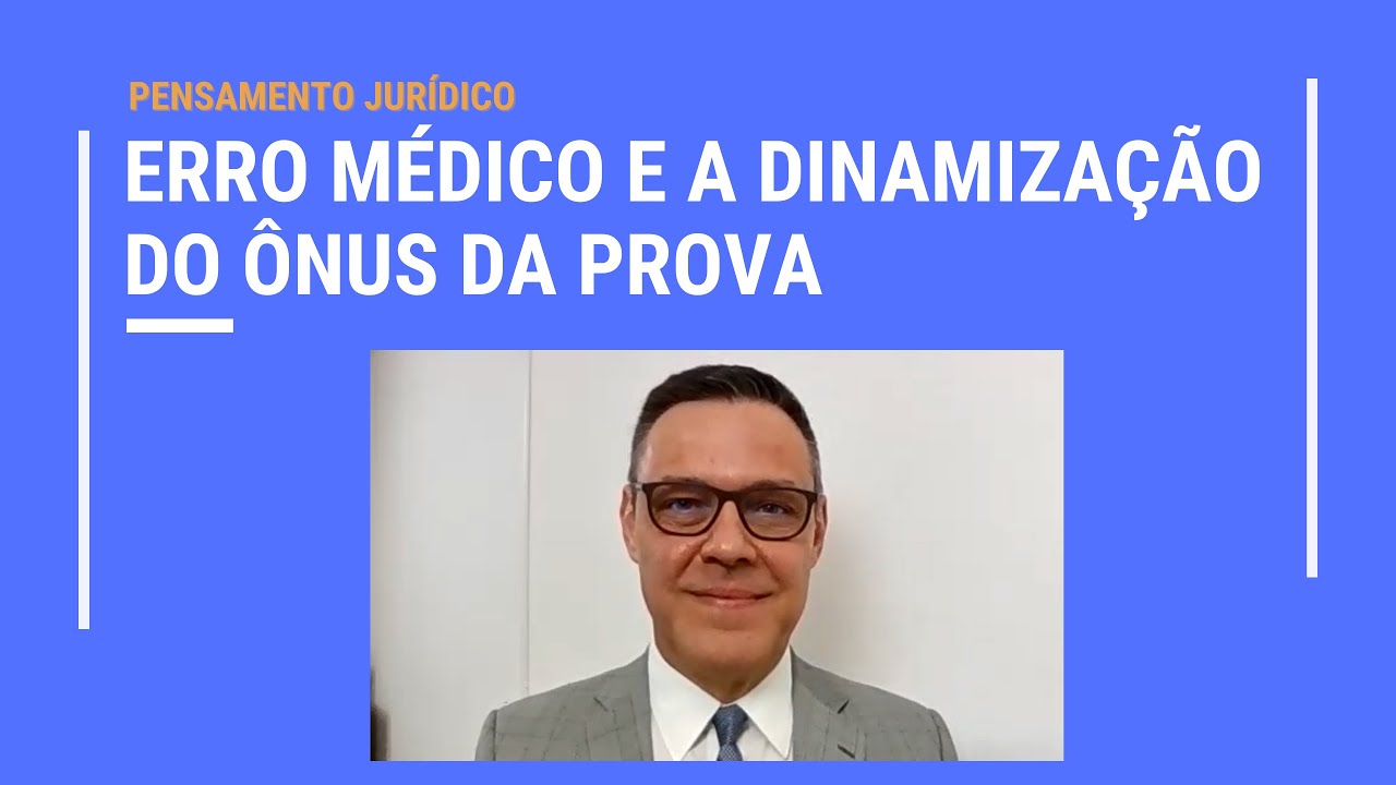 Juiz Maurício Ferreira Cunha fala sobre erro médico e a dinamização do ônus da prova