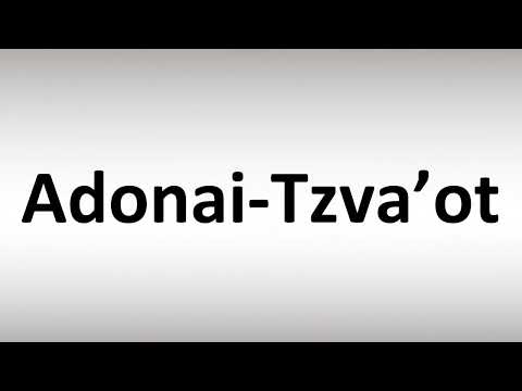 How to Pronounce Adonai-Tzva’ot