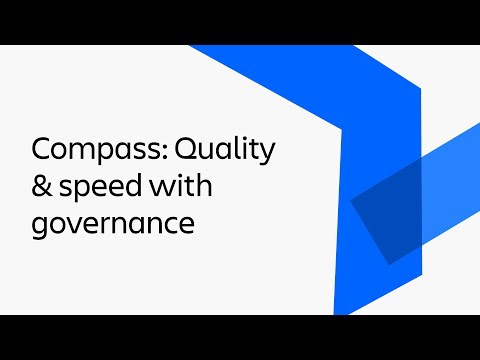Elevate quality and move faster with governance on demand in Compass