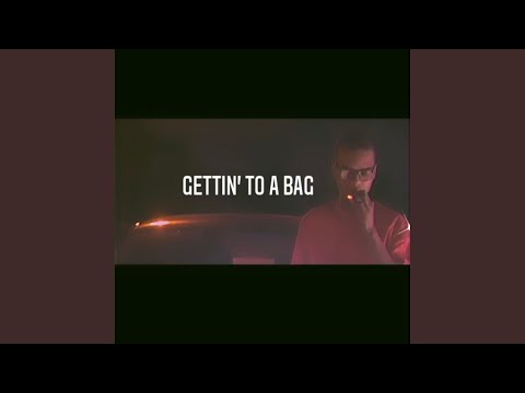 Gettin' To A Bag (feat. MobLife Tez)