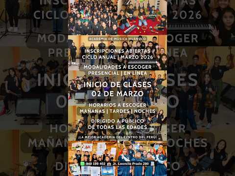 ¡Ya están abiertas las inscripciones! | MARZO | Academia de Música Huánuco | @academiahuanuco