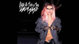 Lady Gaga - Suck Stuckin' With You