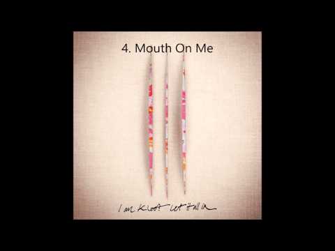 Video thumbnail for Mouth On Me