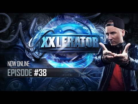 Villain presents XXlerator - Episode #38