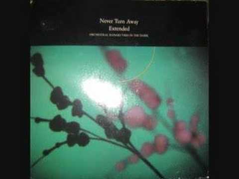 Video thumbnail for Never Turn Away - Extended (12", VS 727-12)