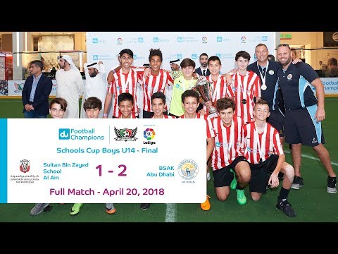 Schools Cup U14 Final Sultan Bin Zayed vs BSAK - Full Match