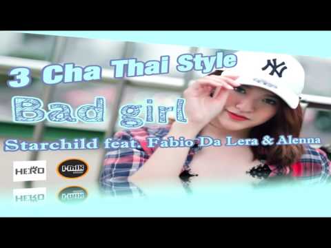 Starchild feat  Fabio Da Lera & Alenna   Bad girl