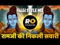 Shish Jhukao Ram Gun Gao | DJ Song Remix | Halgi Mix | Ramji Ki Nikli Sawari | Ram Navami DJ Song