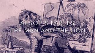 Aesop’s Fables The Man and the Lion Narrated by Jon Wilkins