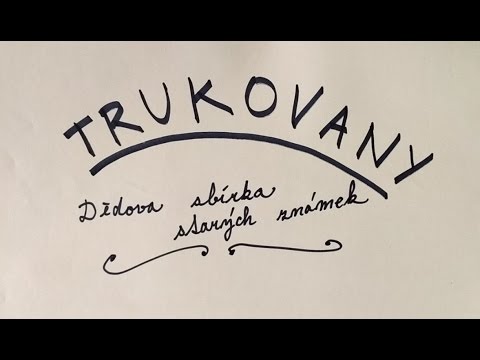 Trukovany - Trukovany - "Dědova sbírka starých známek"