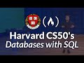 Harvard CS50 S Intro To Databases With SQL Full University Course