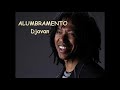Alumbramento - Djavan