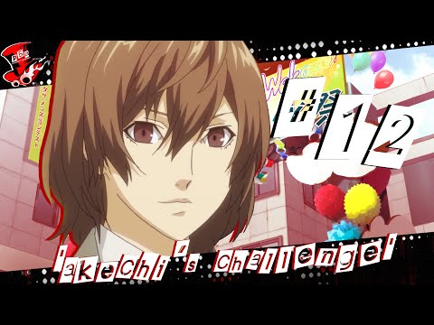 Persona 5 Abridged - Episode 12: Akechi's Challenge (Part 1)