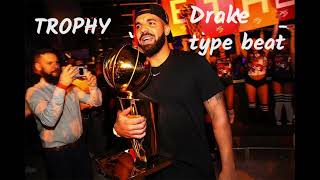 Trophy (Free) Drake type beat (prod.by InstaRap)