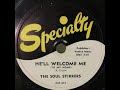 The Soul Stirrers - He'll Welcome Me (To My Home)