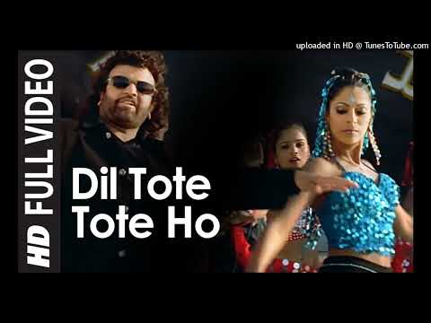 Dil Tote Tote Ho Gaya - Full Video Song | Bichhoo | Shweta Shetty, Hansraj Han | Bobby Deol