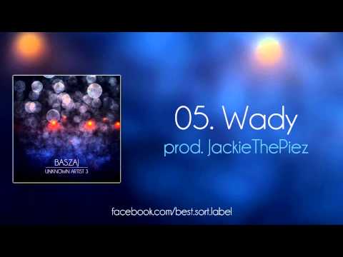 05. Baszaj - Wady (prod. JackieThePiez) UNKNOWN ARTIST 3