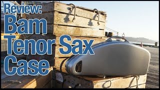 Bam Hightech Tenor Case review