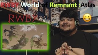 RWBY World of Remnant  Atlas Reaction