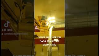 NEFES ENDÜSTRİYEL BACA TEMİZLEME FABRİKA YATAY KANAL TEMİZLİĞİ