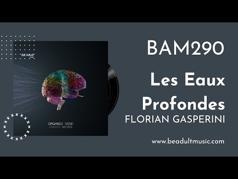 Florian Gasperini - Les Eaux Profondes 🎵