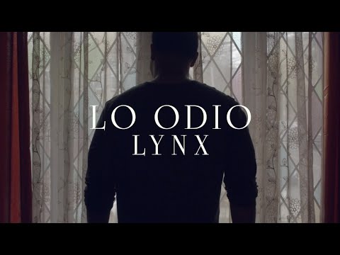 Lynx - Lo Odio | Video Oficial