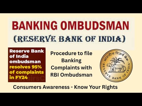 RBI Banking Ombudsman - Consumers Rights - How to File Banking Complaints with RBI Ombudsman