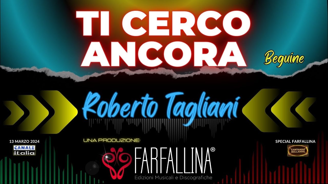Roberto Tagliani - TI CERCO ANCORA (beguine) Canale Italia SPECIALE FARFALLINA Cantando Ballando