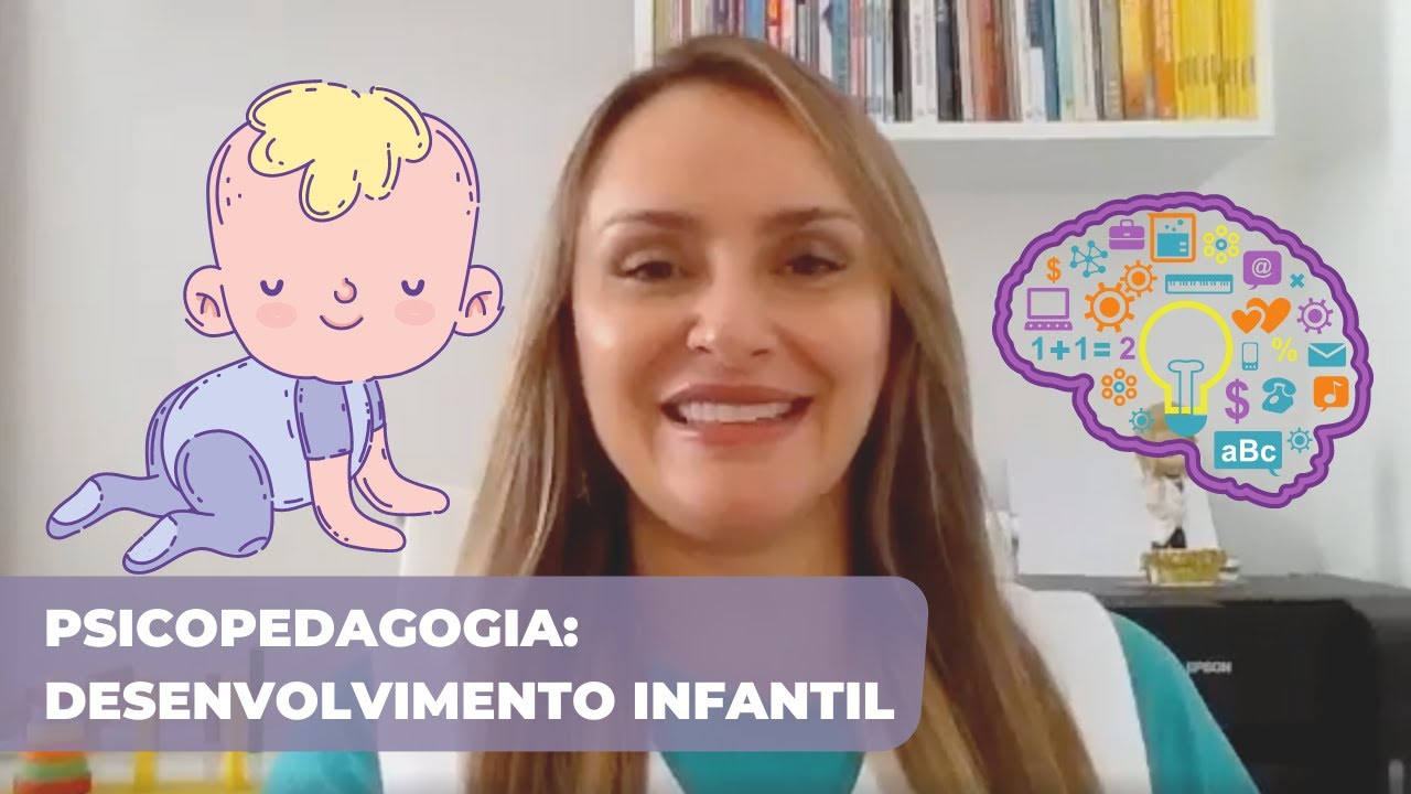 PSICOPEDAGOGIA: COMO AVALIAR O DESENVOLVIMENTO DE UMA CRIANÇA?
