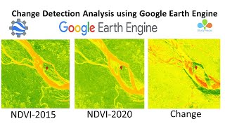 Change Detection Analysis using Google Earth Engine: LULC change detection , NDVI change detection