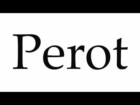 How to Pronounce Perot