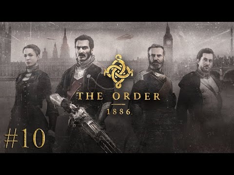 The Order: 1886 [#10] Zdrajca w szeregach