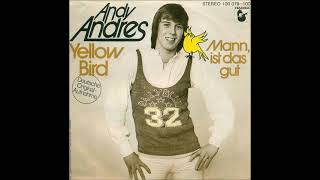 Andy Andres  -  Yellow Bird  1978