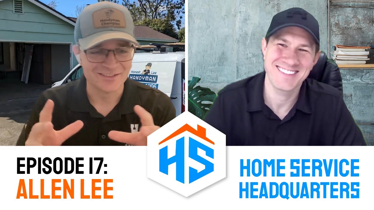 Ep. 17 | How to Start and Grow a Handyman Business | Allen Lee