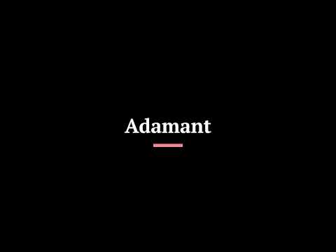 Adamant Meaning | Adamant in a sentence