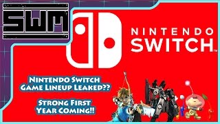 Nintendo Switch Game Partial Lineup Leaked?? Strong First Year!!