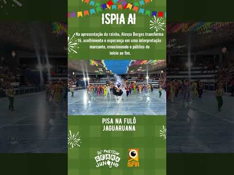 Rainha | Pisa na Fulô - Jaguaruana | 26º Festejo Ceará Junino