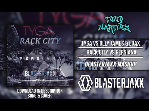 Blasterjaxx Mashup - Rack City vs Persiana