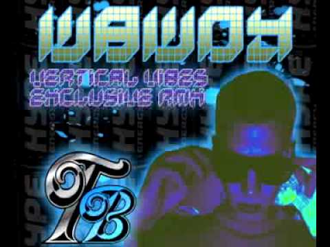 WBWOY-  Vertical vibes RMX