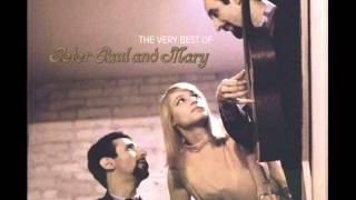 Peter Paul & Mary - Flora ( The Lily Of The West)