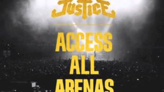 Justice - Stress live Access All Arenas