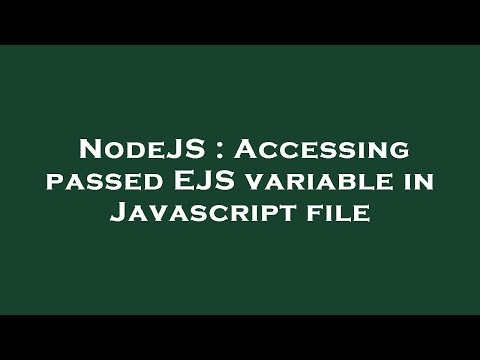 Nodejs Accessing Passed Ejs Variable In Javascript File