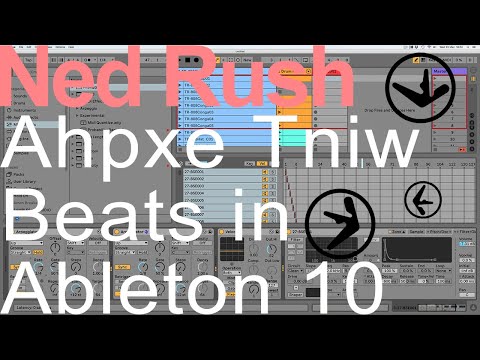 Aphex Twin Beats in Ableton Live = Ned Rush