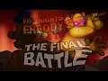 Five Nights At Freddy S Part 15 The Final Battle Tony Crynight