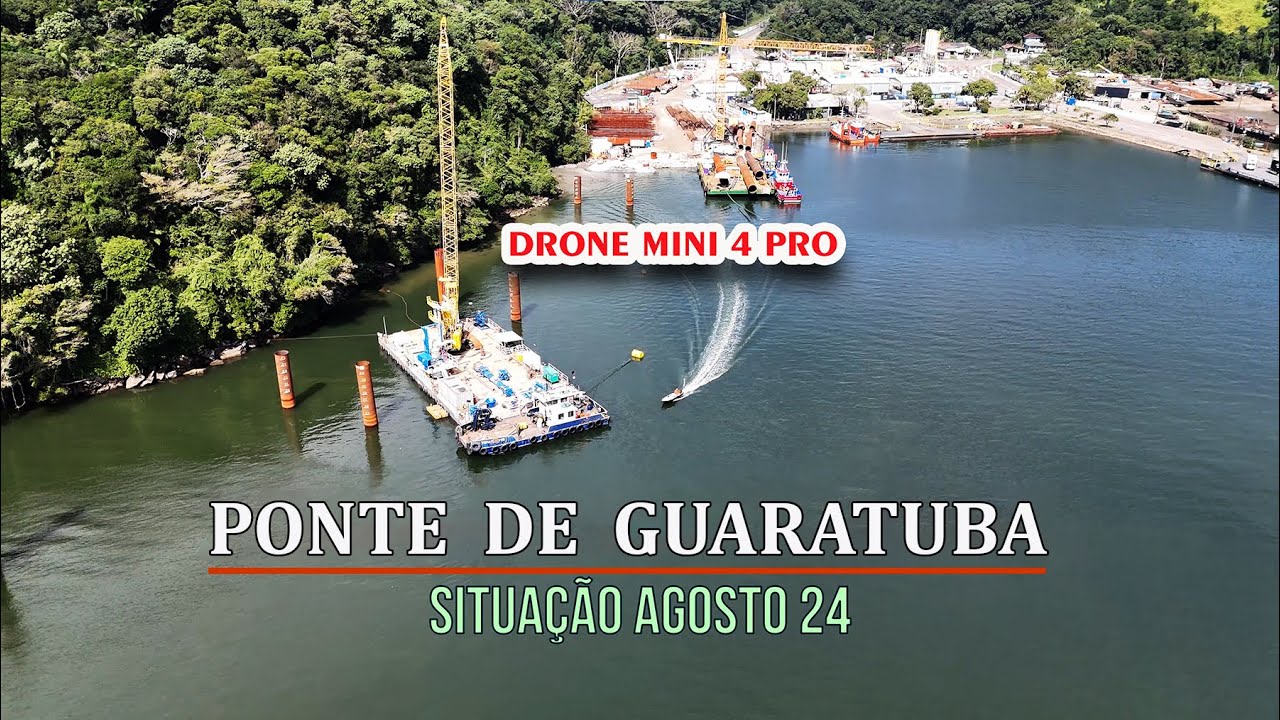 Ponte de Guaratuba - Situação (AGOSTO 2024)  das Obras... 4K ...  Drone Mini 4 PRO